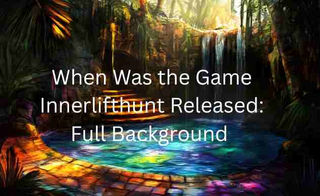 When Was the Game Innerlifthunt Released: Full Background