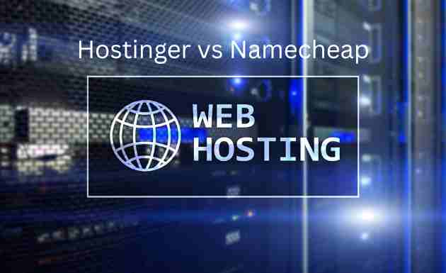 hostinger vs namecheap